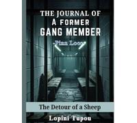 The Journal of a Former Gang Member: The Detour of A Sheep