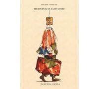 The Journal of A Lost Lover: volume one