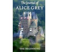 The Journal of Alice Grey: A Dark Romance