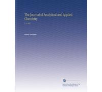 The Journal of Analytical and Applied Chemistry: V. 6 1892