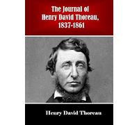 The Journal of Henry David Thoreau, 1837-1861