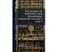 The Journal Of Industrial And Engineering Chemistry, Volume 9, Part 2