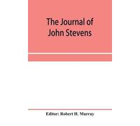 The journal of John Stevens, containing a brief account of the war i (Tascabile)