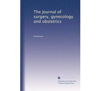 The Journal of surgery, gynecology and obstetrics