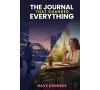 The Journal That Changed Everything: What Happens When You Question Everything You Were Told