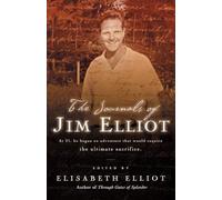 The Journals of Jim Elliot
