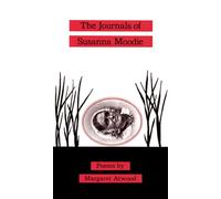 The Journals of Susanna Moodie