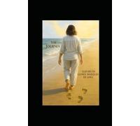 THE JOURNEY: A testimony of faith, resilience, and purpose