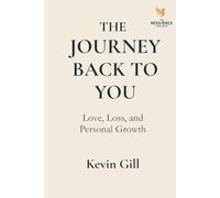 The Journey Back to You: Love, Loss, and Personal: 1
