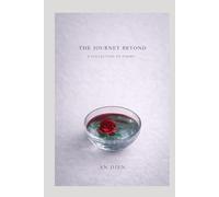 The Journey Beyond: A Collection of Poems