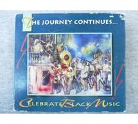 The Journey Continues... Celebrate Black Music