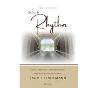 The Journey- Echo & Rhythm: Lyrical Reflections Companion Journal, Book Series for Sunday Sacred Scripture