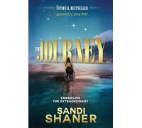 The Journey: Embracing the Extraordinary
