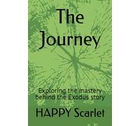 The Journey: Exploring the mastery behind the Exodus story