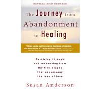 Susan Anderson The Journey from Abandonment to Healing: Revised and (Tascabile)