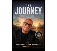 The Journey - It is Possible: A Story of Faith, Resilience, and Purpose