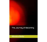 The Journey of Becoming: 2