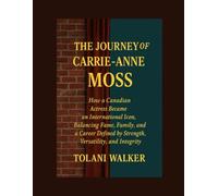 THE JOURNEY OF CARRIE-ANNE MOSS: How a Canadian Actress Became an International Icon, Balancing Fame, Family, and a Career Defined by Strength, Versatility, and Integrity