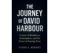 The Journey of David Harbour: A Story of Resilience, Redemption, and the Power of Staying True