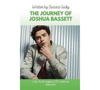 THE JOURNEY OF JOSHUA BASSETT: Life And Legacy Of Joshua Bassett