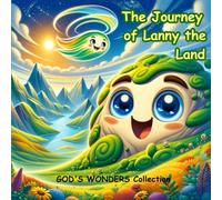 The Journey of Lanny the Land