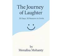 The Journey of Laughter: 30 Days, 30 Reasons to Smile