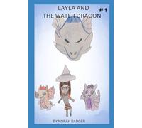 The Journey of Layla: The Water Dragon