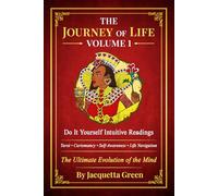 The Journey Of Life Volume 1: The Ultimate Evolution of the Mind