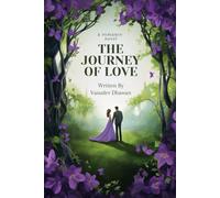 The Journey of Love: A ROMANTIC NOVEL