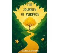 The Journey of Purpose: Hidden in the Garden of Self-Realization