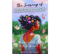 The Journey of Resurrection: Inspired by the Holy Sprit