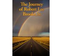 The Journey of Robert Lee Brooks, Sr