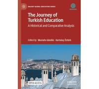 The Journey of Turkish Education: A Historical and Comparative Analysis