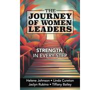 The Journey of Women Leaders: Strength in Every Step