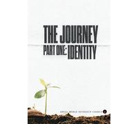 The Journey Part One: Identity