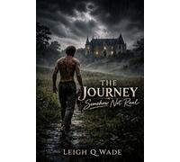 The Journey: Somehow Not Real