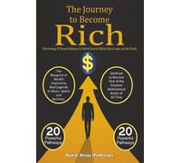 The Journey to Become Rich: Discovering 20 Proven Pathways to Unlock Success Within Sierra Leone and the World