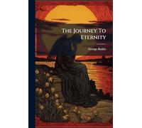 The Journey To Eternity