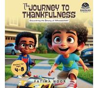 The Journey to Thankfulness: Discovering the Beauty of Alhamdulillah