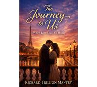 The Journey to Us: When Love Leads Us Home