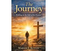 The Journey: Walking on the Path of the Promise