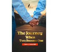 The Journey "When Two Become One"