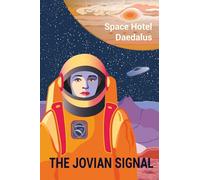 THE JOVIAN SIGNAL: Space Hotel Daedalus