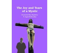 The Joy and Tears of a Mystic