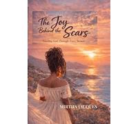 The joy behind the scars: Trusting God through every season