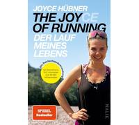 The Joy(ce) of Running - Der Lauf meines Lebens: Die Deutschlandumrundung | 5200 Kilometer entlang der deutschen Grenze