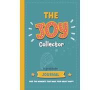 The Joy Collector: Save the moments that make your heart happy