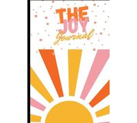 The Joy Journal: 25 Testimonies of the Goodness of God