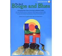 The Joy of Boogie and Blues: With a CD of Performances [Lingua inglese]: Piano Solo