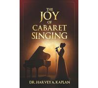 THE JOY OF CABARET SINGING
